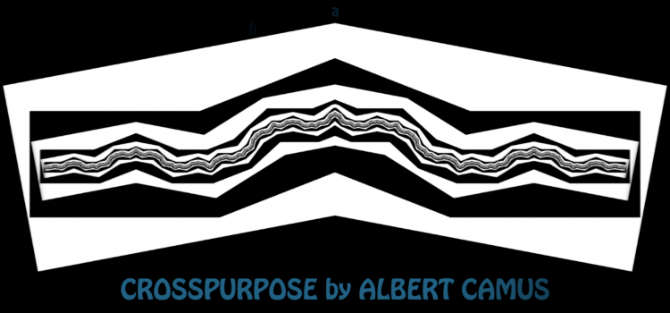 Crosspurpose [La Malentendue] by Albert Camus